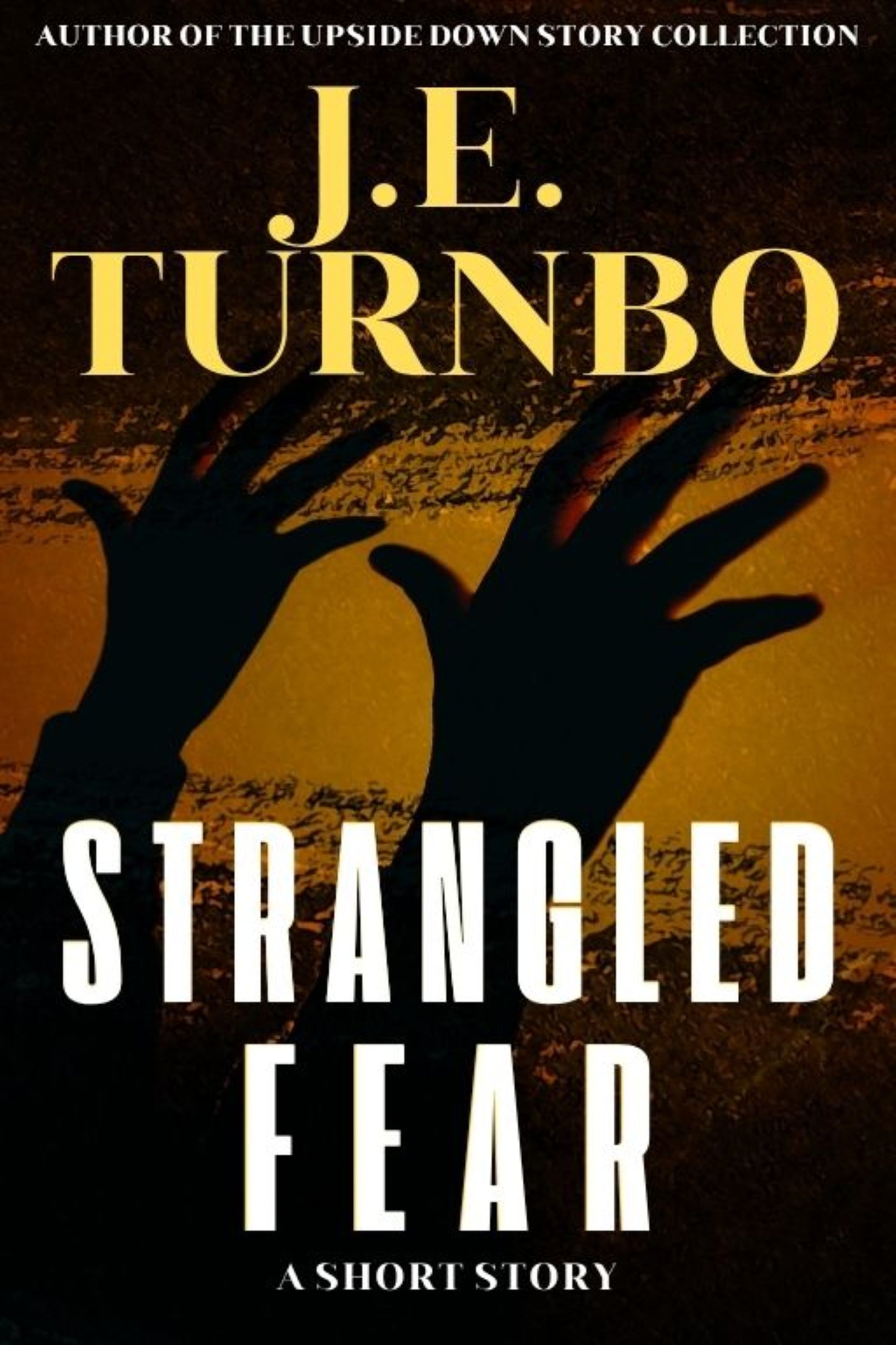 Strangled Fear
